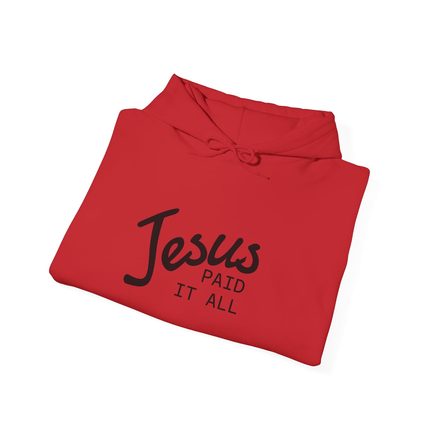 Jesus Paid It All Hoodie