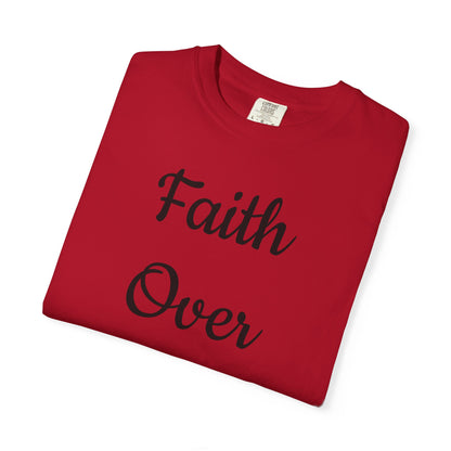 Faith > Fear T-Shirt
