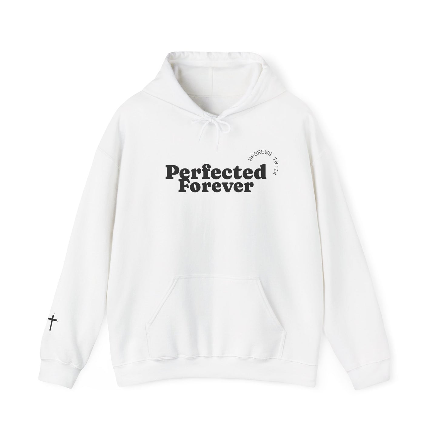 Perfected Forever Hoodie