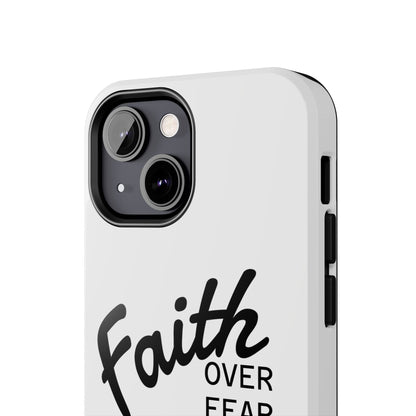 Faith Over Fear Rugged Phone Case
