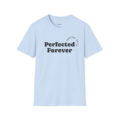Perfected Forever T-Shirt