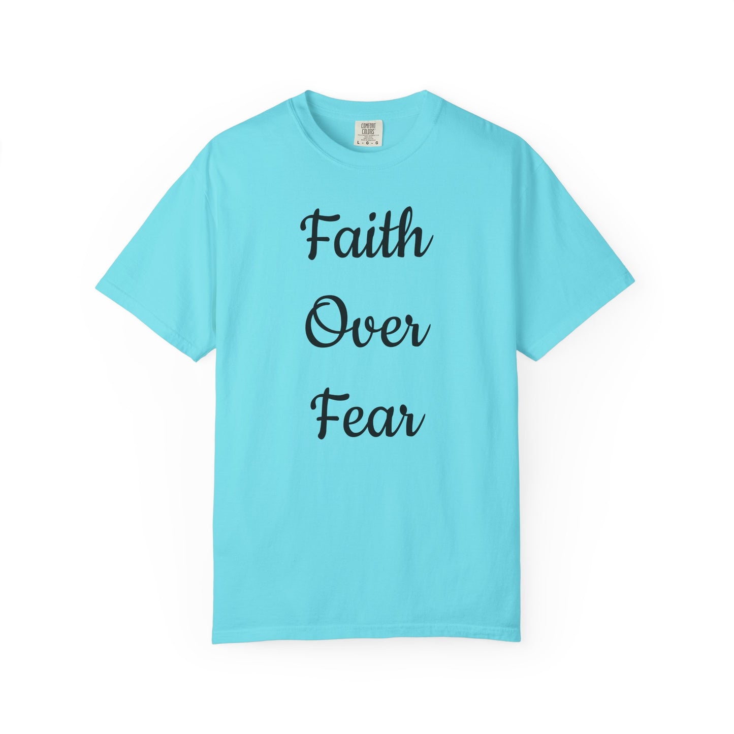 Faith > Fear T-Shirt