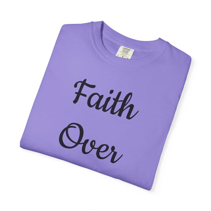 Faith > Fear T-Shirt