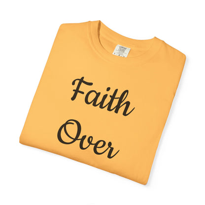 Faith > Fear T-Shirt