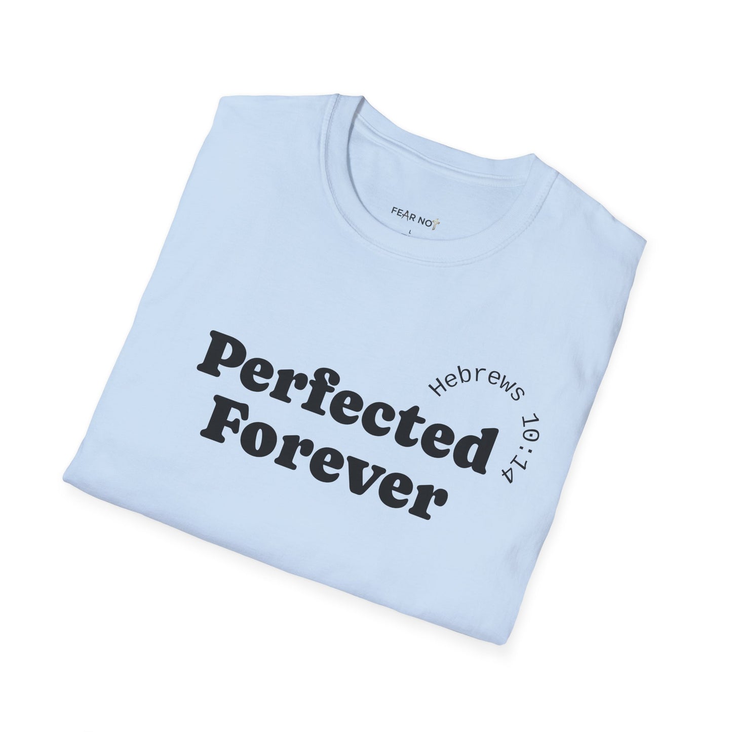 Perfected Forever T-Shirt