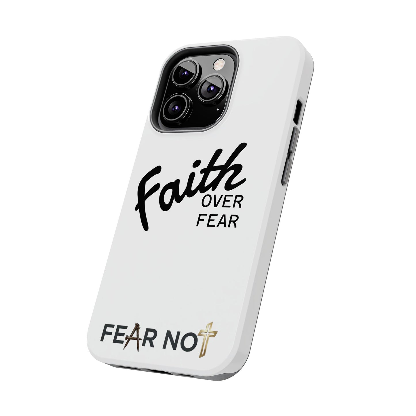 Faith Over Fear Rugged Phone Case