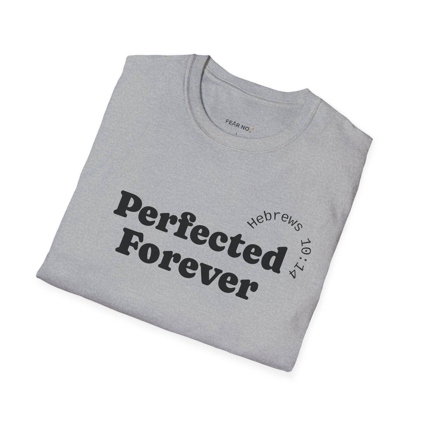 Perfected Forever T-Shirt