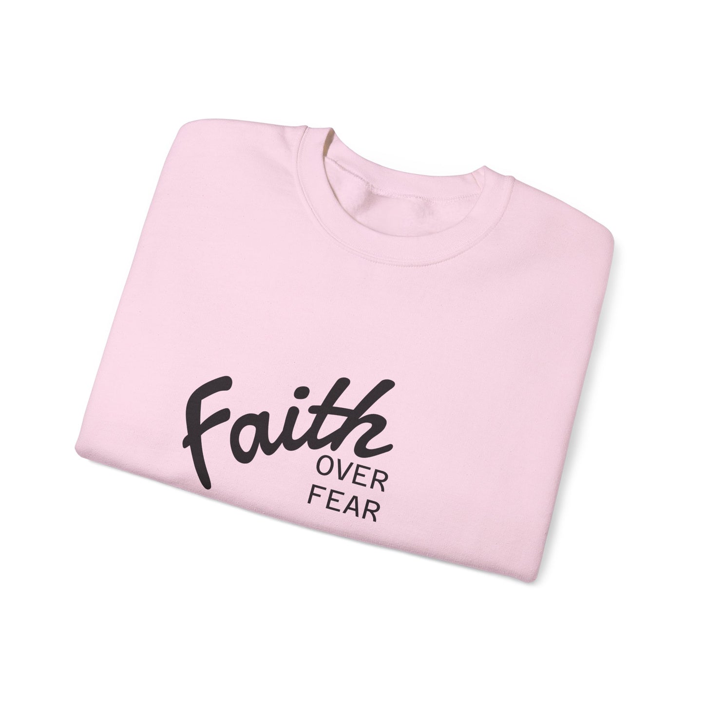 Faith Over Fear Crewneck