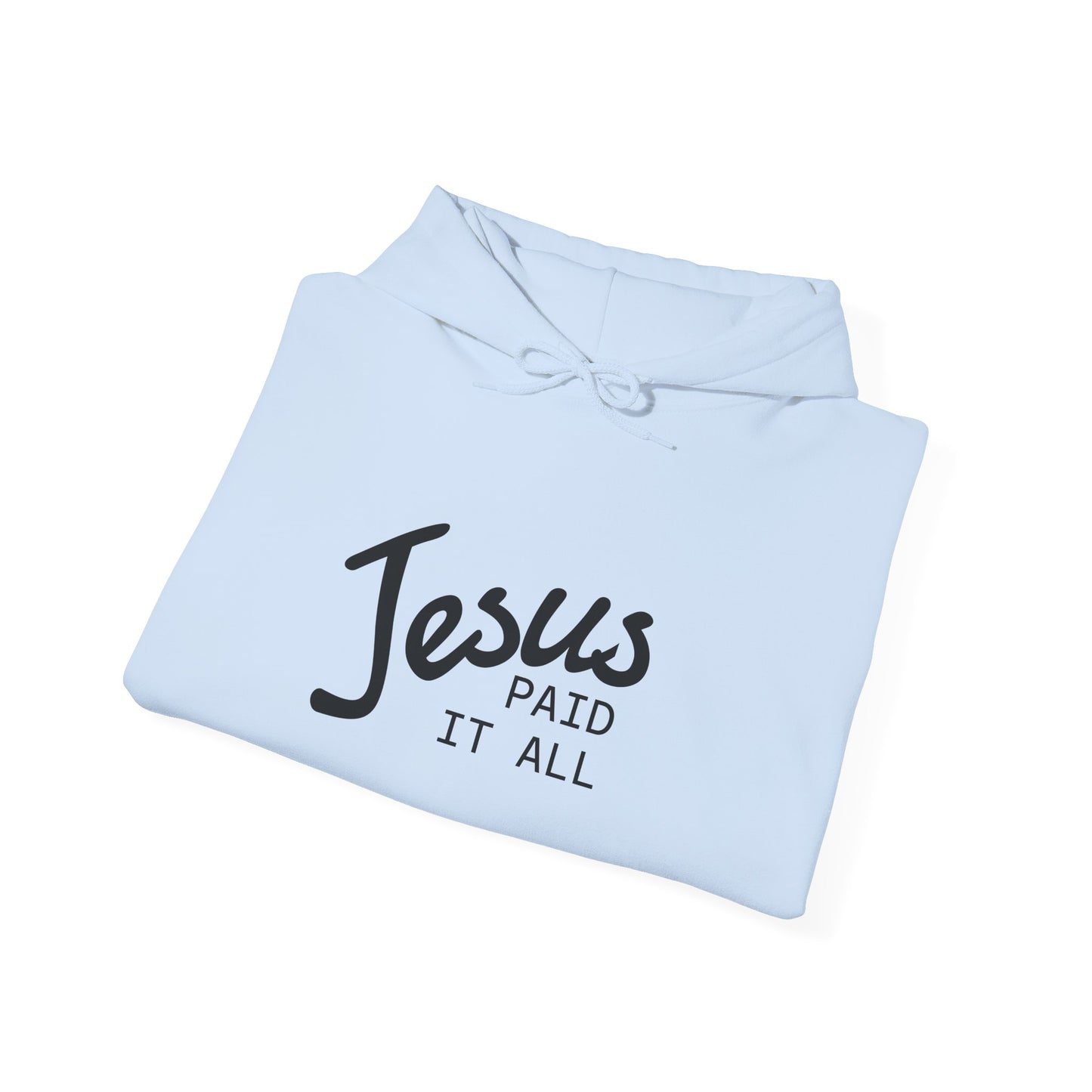 Jesus Paid It All Hoodie