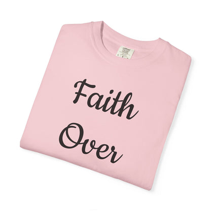 Faith > Fear T-Shirt