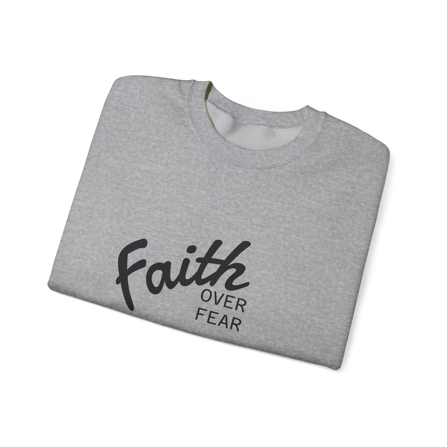 Faith Over Fear Crewneck