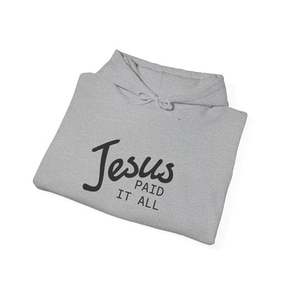 Jesus Paid It All Hoodie