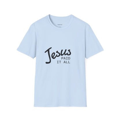 Jesus Paid It All T-Shirt