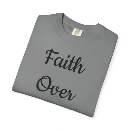Faith > Fear T-Shirt