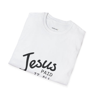 Jesus Paid It All T-Shirt