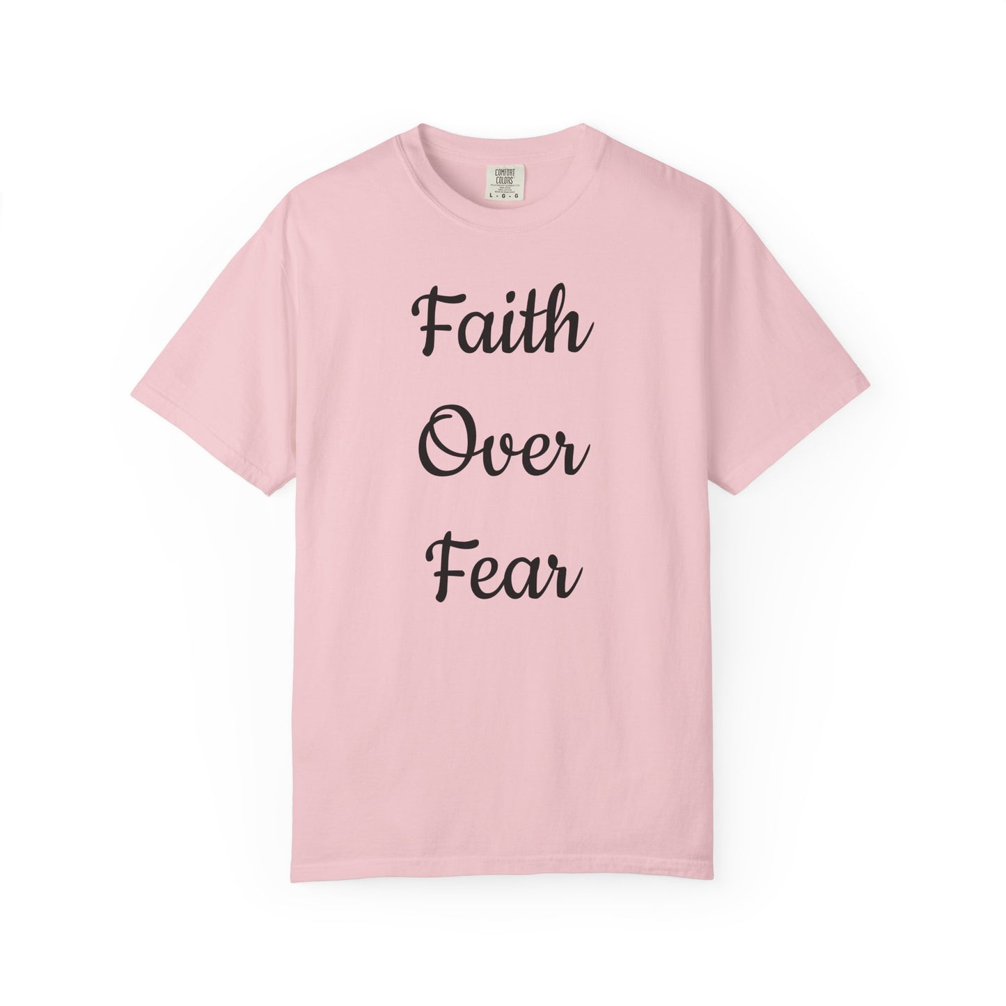 Faith > Fear T-Shirt