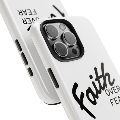 Faith Over Fear Rugged Phone Case