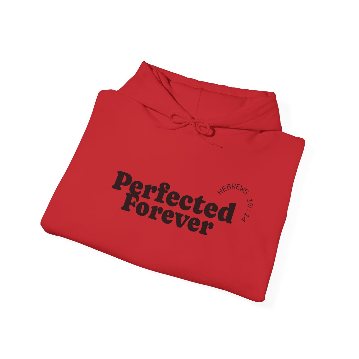 Perfected Forever Hoodie
