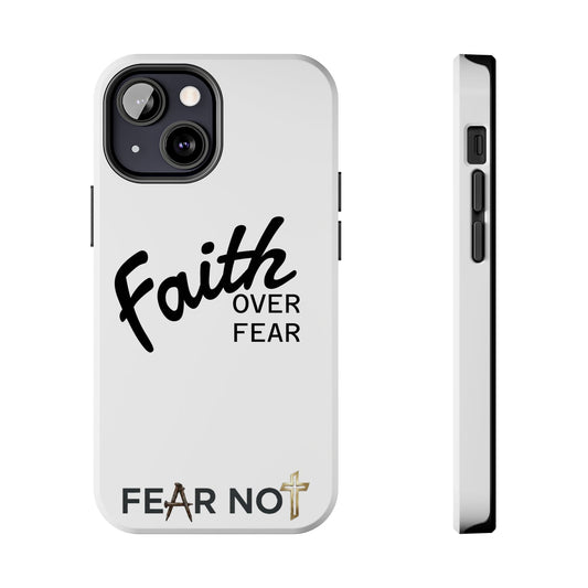 Faith Over Fear Rugged Phone Case