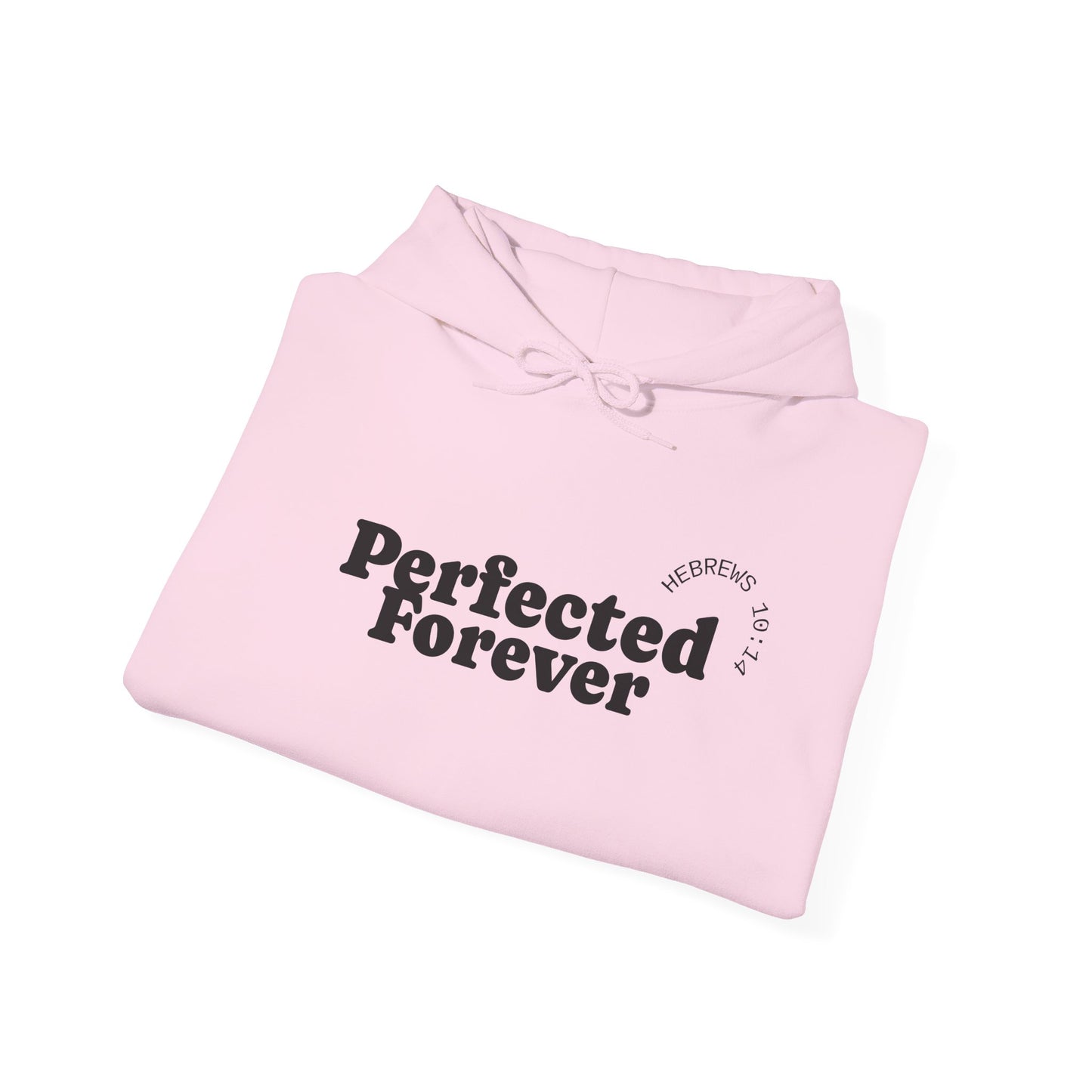 Perfected Forever Hoodie