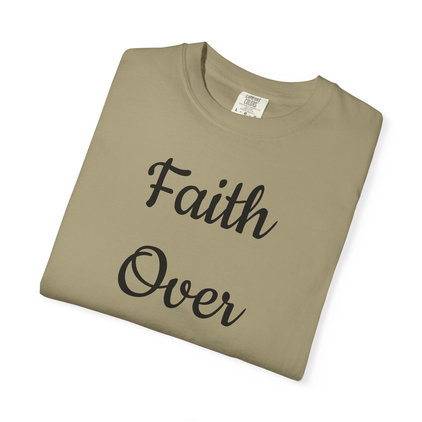 Faith > Fear T-Shirt