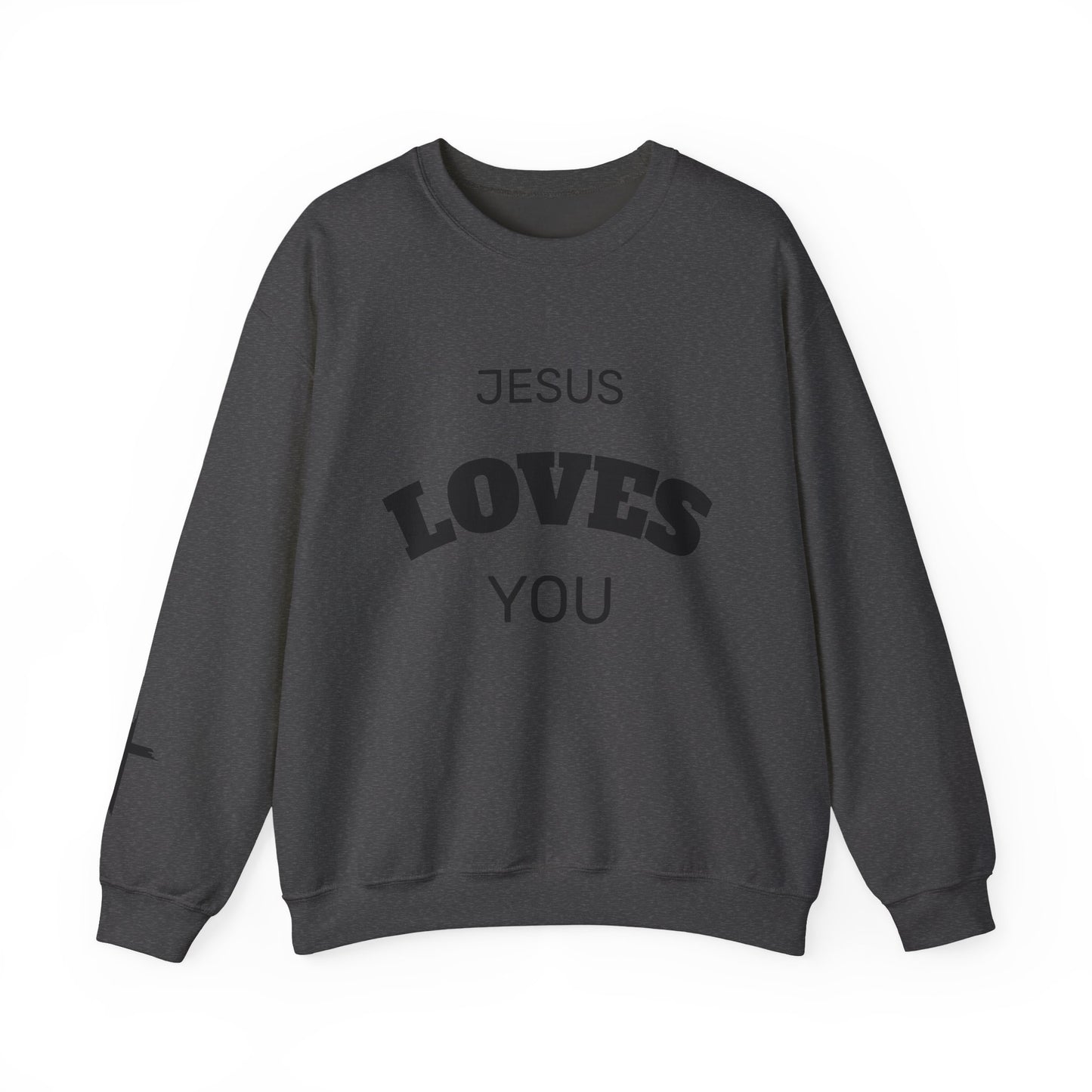 Jesus Loves You Crewneck Sweatshirt