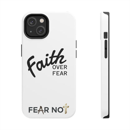 Faith Over Fear Rugged Phone Case