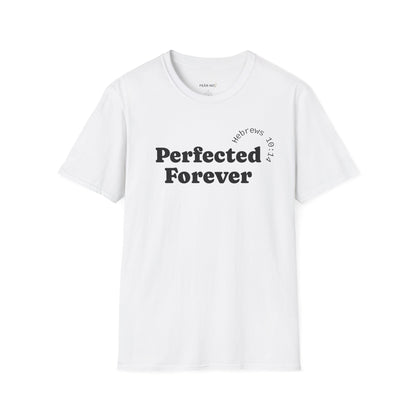 Perfected Forever T-Shirt
