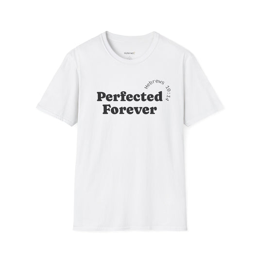 Perfected Forever T-Shirt