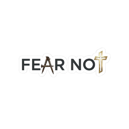Fear Not Sticker