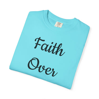 Faith > Fear T-Shirt