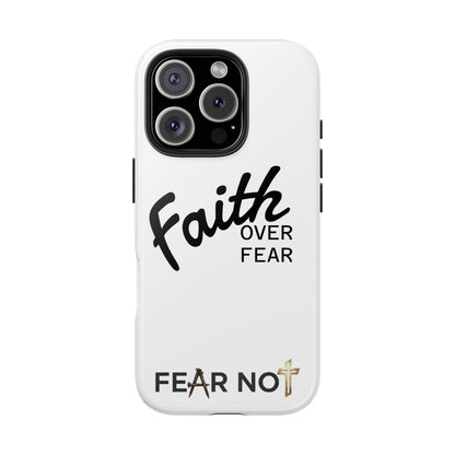 Faith Over Fear Rugged Phone Case