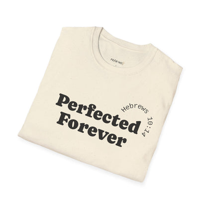 Perfected Forever T-Shirt
