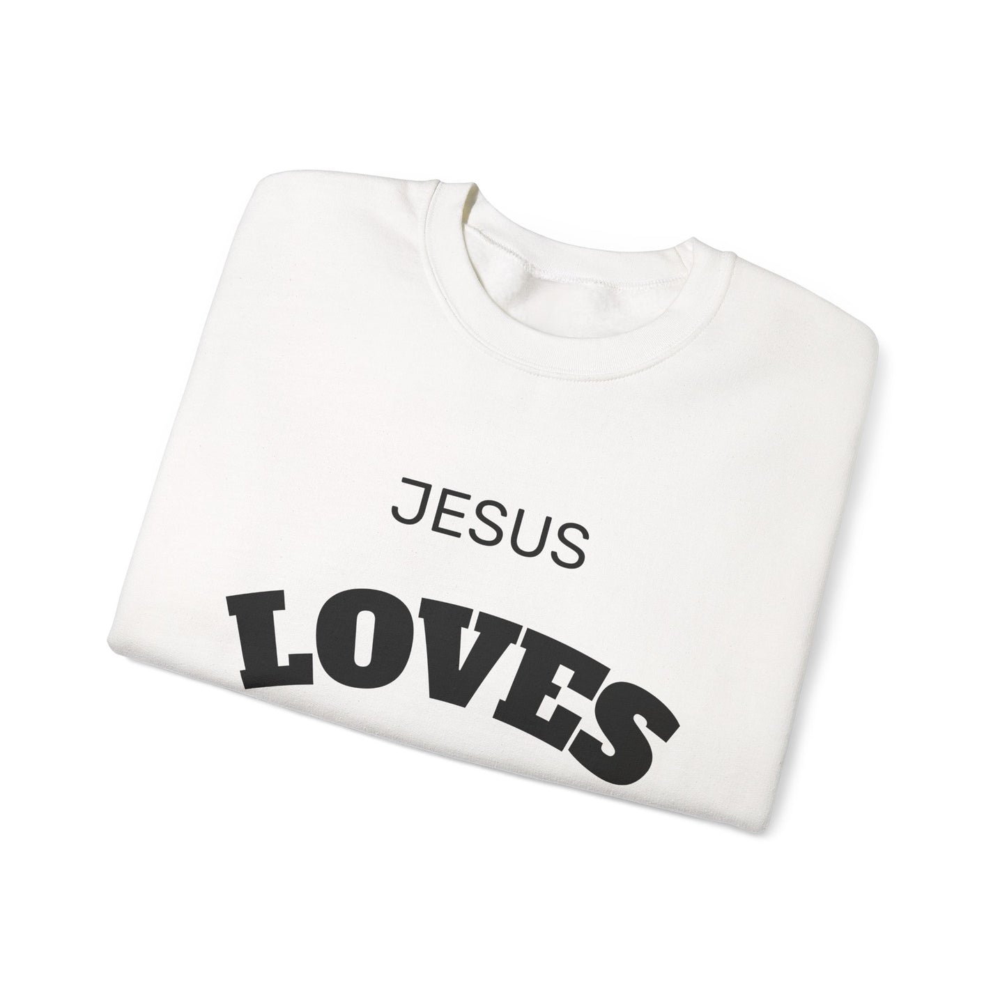 Jesus Loves You Crewneck Sweatshirt
