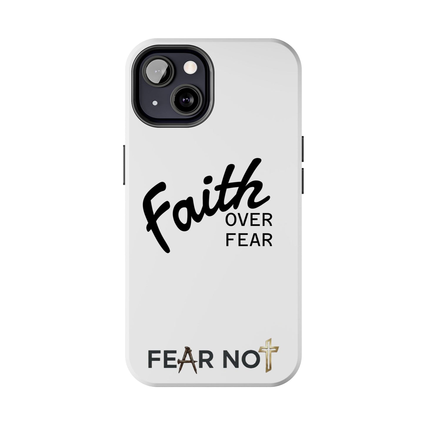 Faith Over Fear Rugged Phone Case