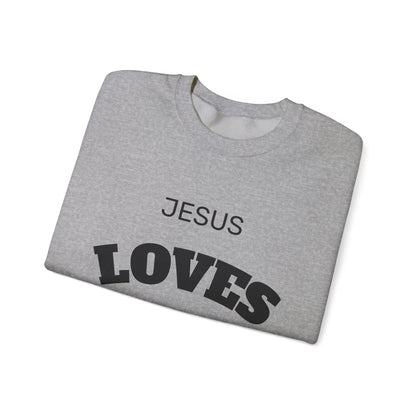 Jesus Loves You Crewneck Sweatshirt