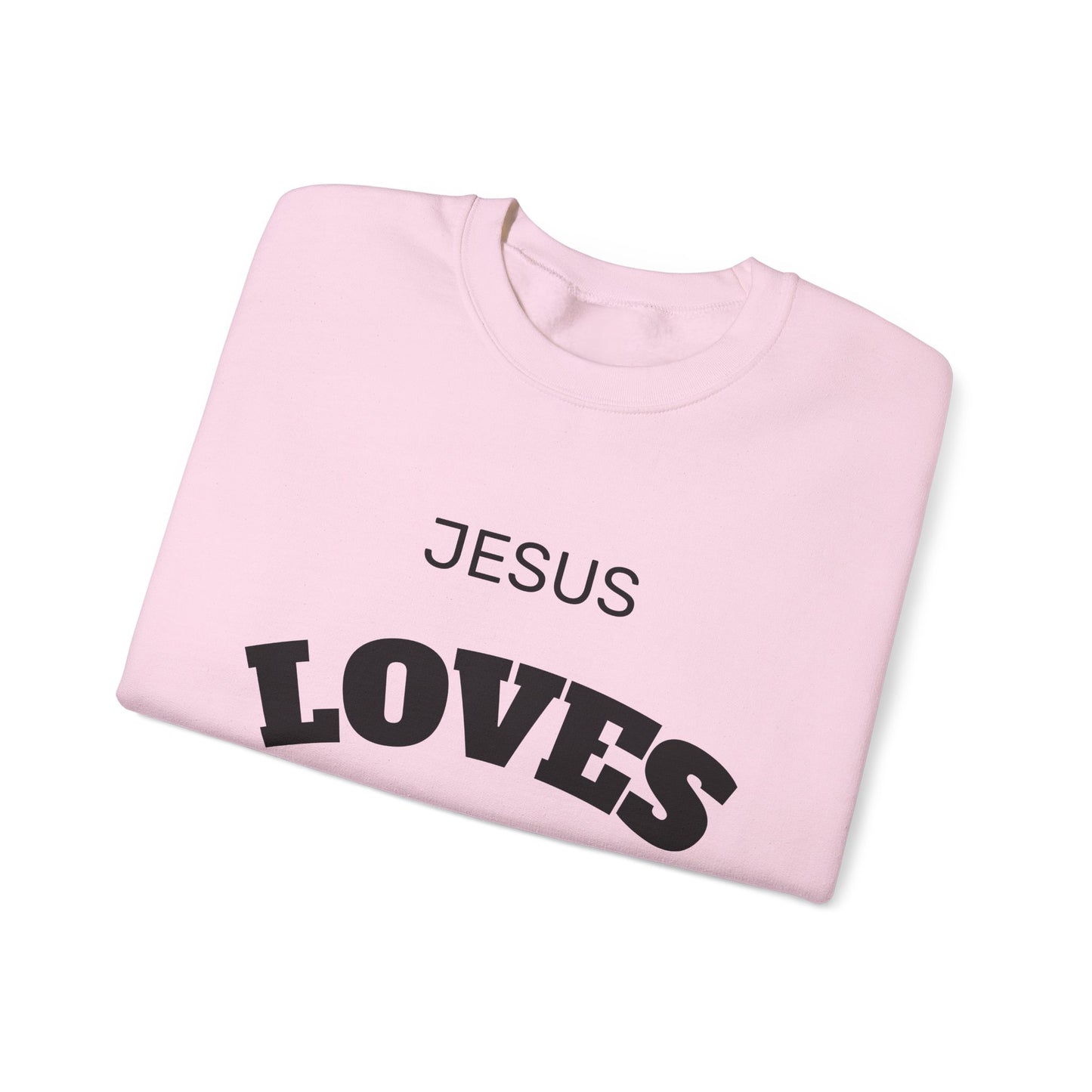 Jesus Loves You Crewneck Sweatshirt