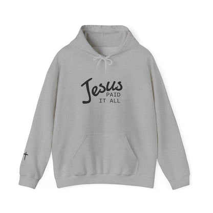 Jesus Paid It All Hoodie