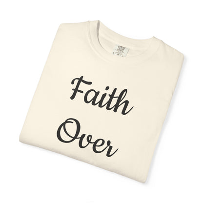 Faith > Fear T-Shirt