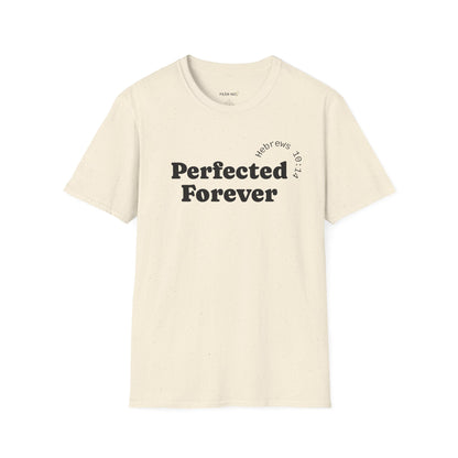 Perfected Forever T-Shirt