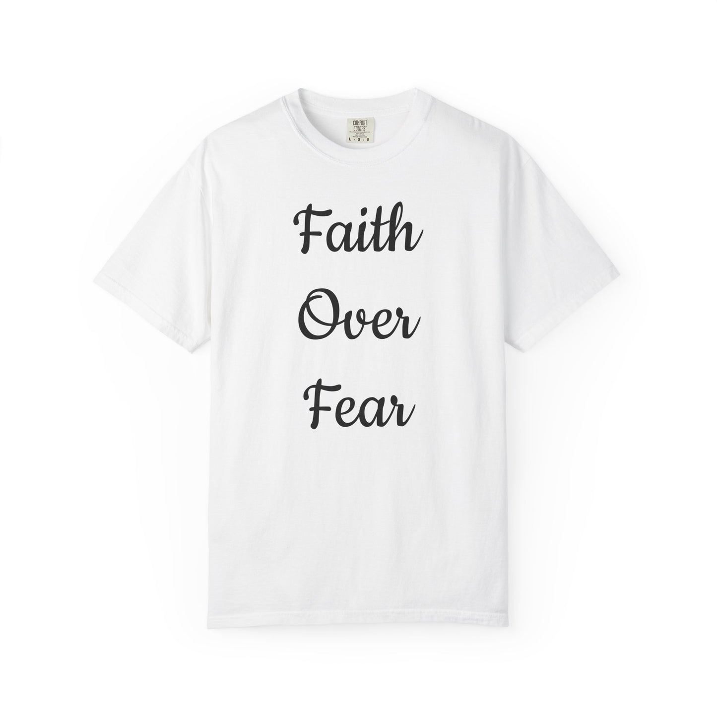Faith > Fear T-Shirt
