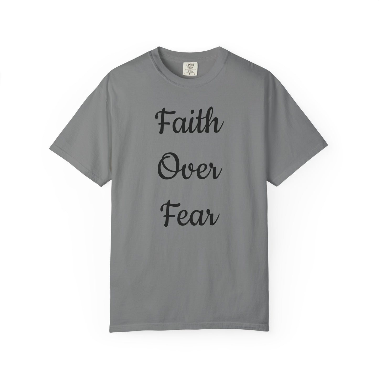 Faith > Fear T-Shirt