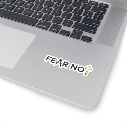 Fear Not Sticker