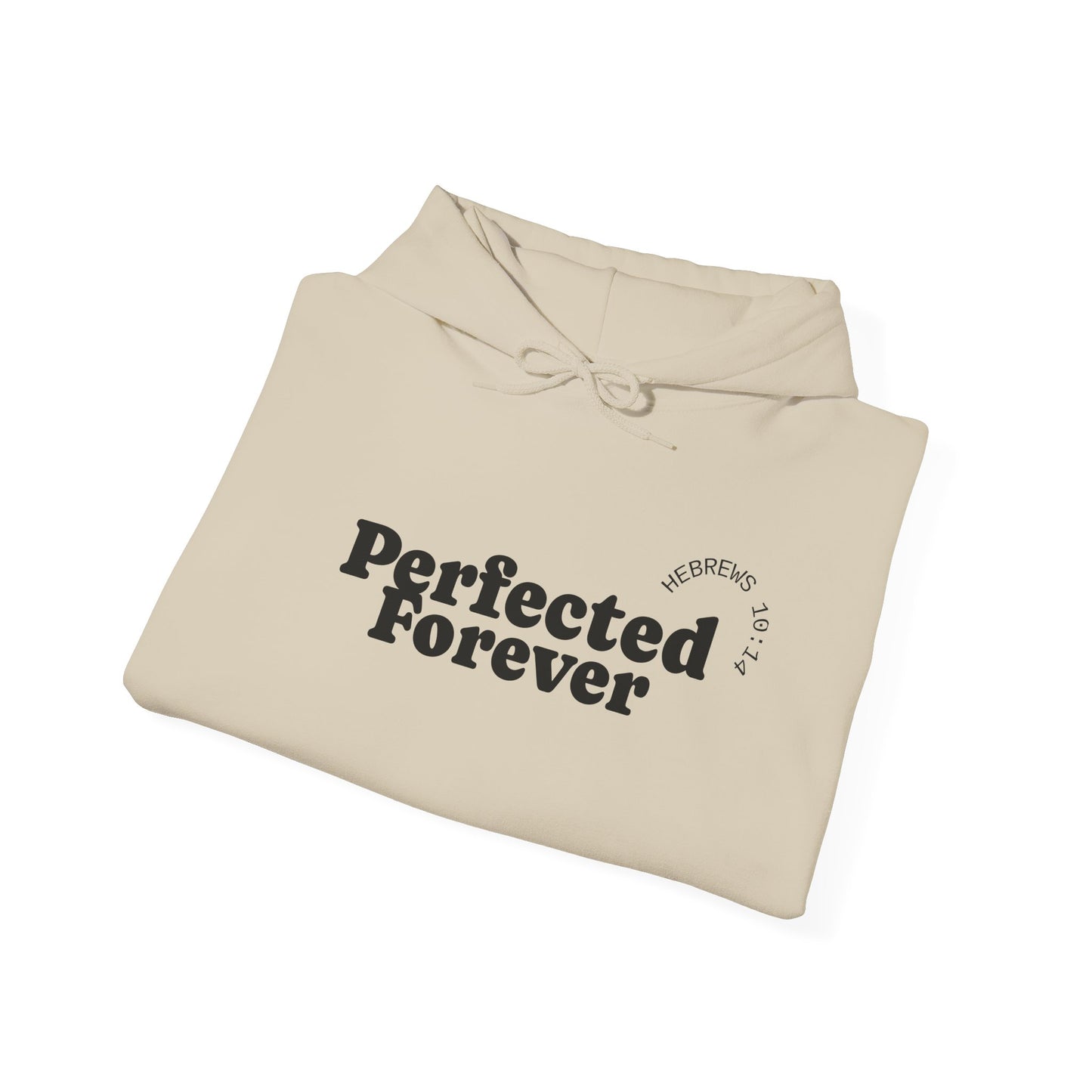 Perfected Forever Hoodie