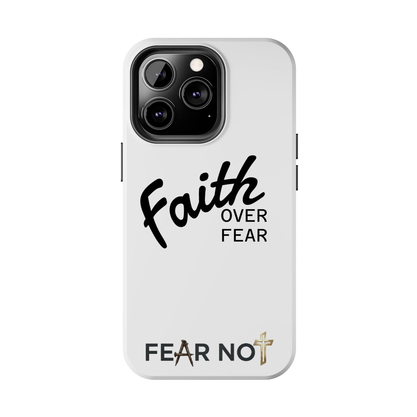 Faith Over Fear Rugged Phone Case