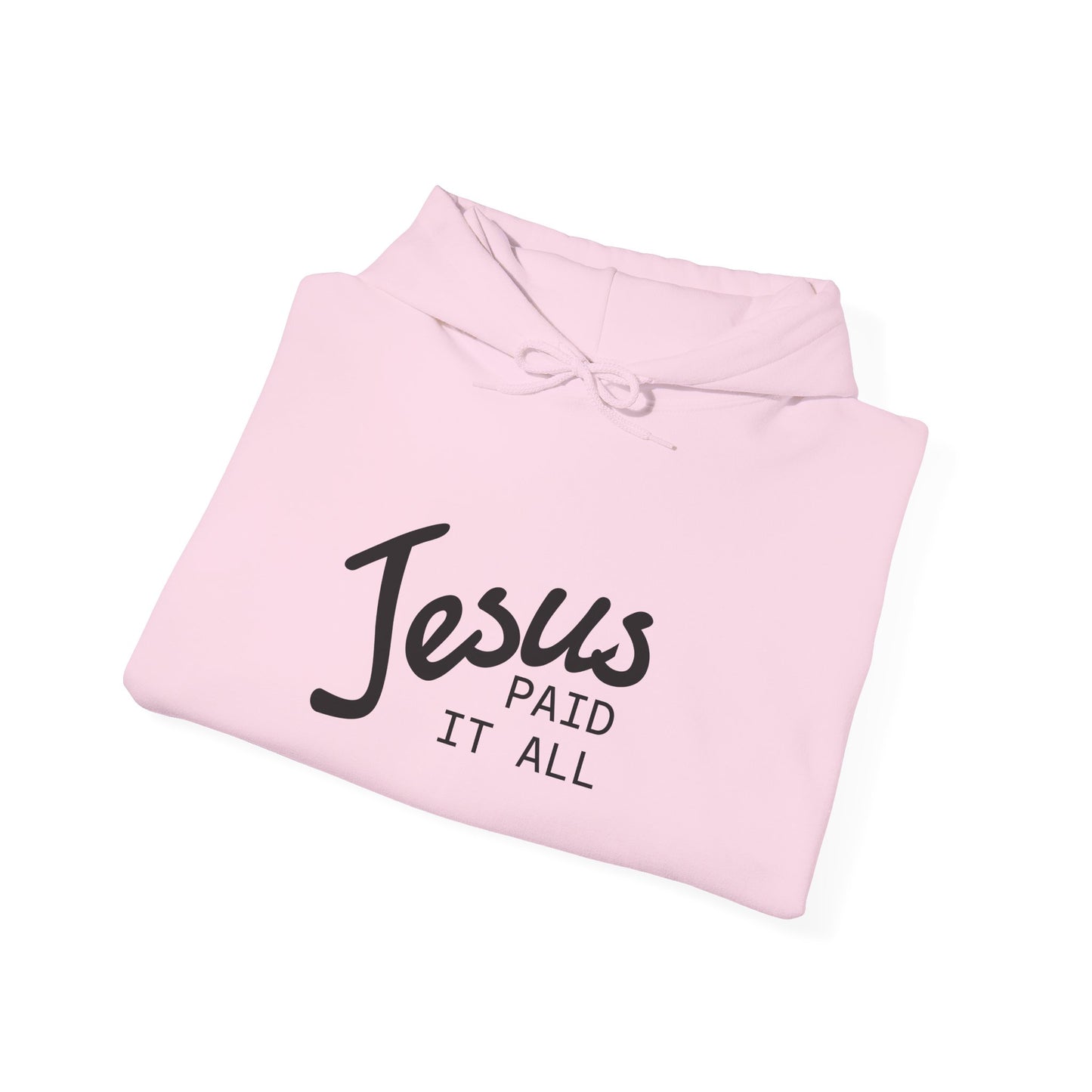 Jesus Paid It All Hoodie