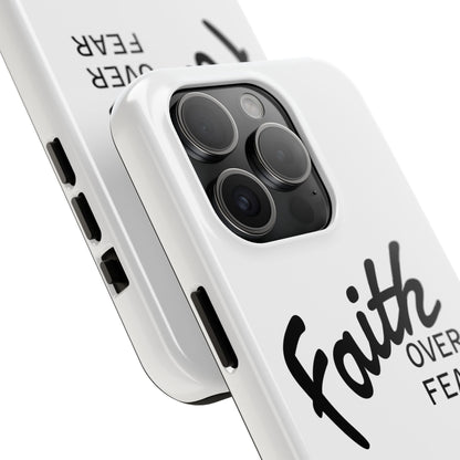 Faith Over Fear Rugged Phone Case