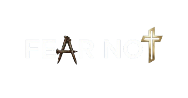 Fear Not
